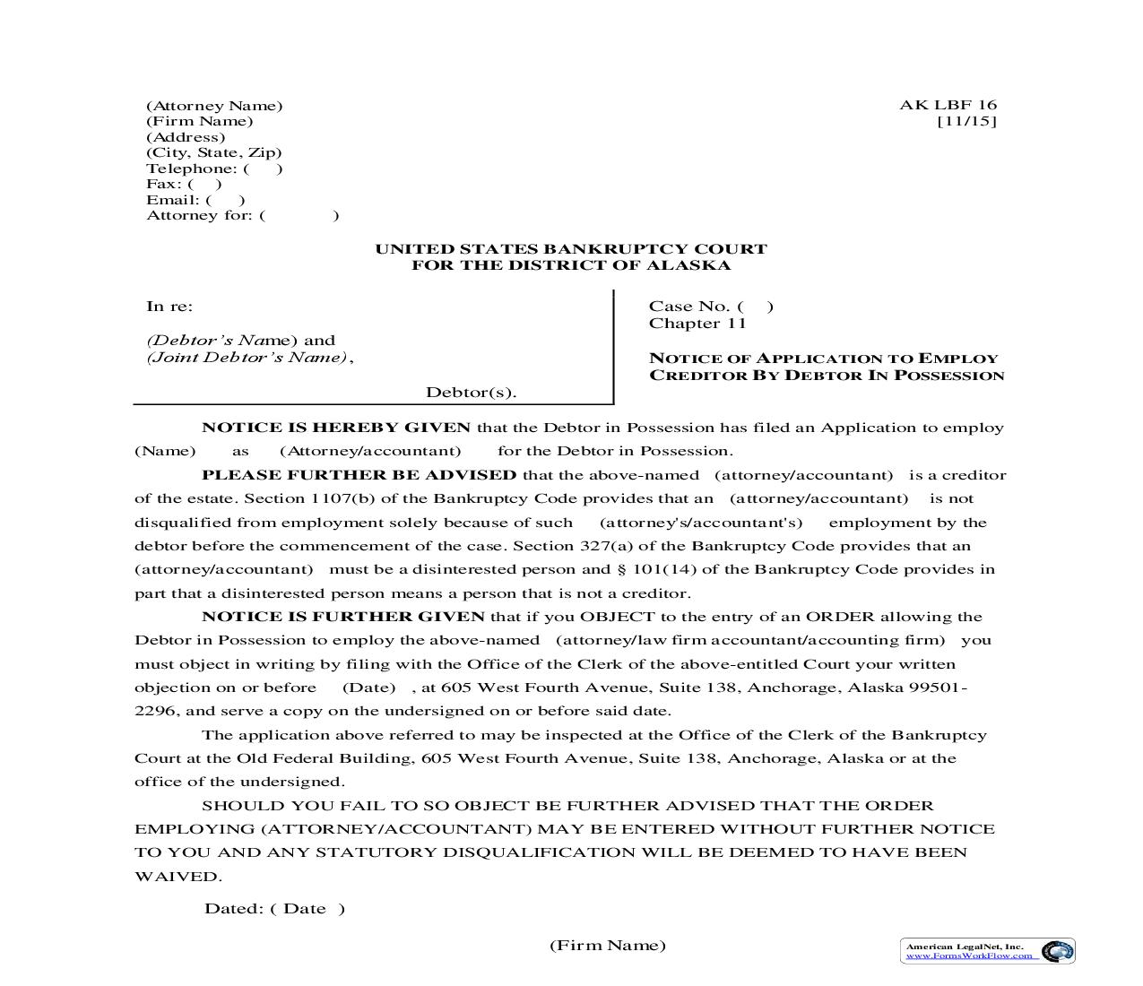 Notice Of Application To Employ Creditor By Debtor In Possession {LBF-16} | Pdf Fpdf Doc Docx | Alaska