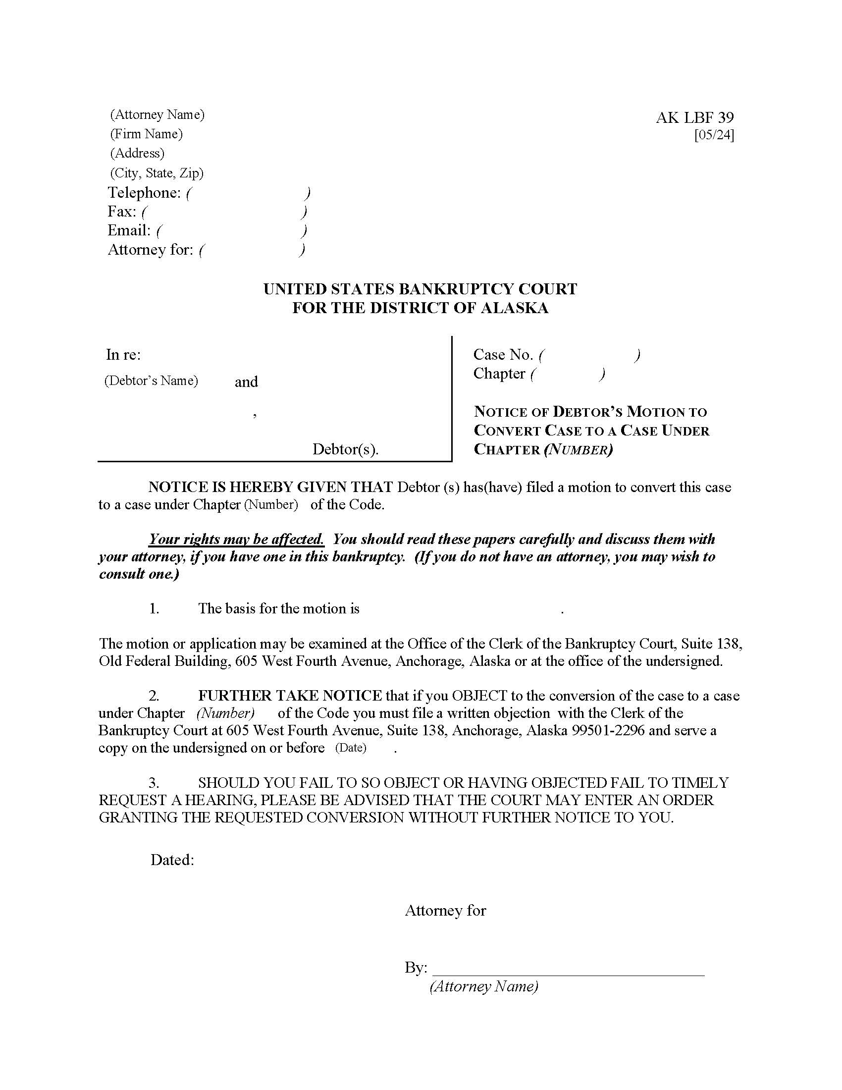 Notice Of Debtors Motion To Convert Case To A Case {LBF-39} | Pdf Fpdf Doc Docx | Alaska