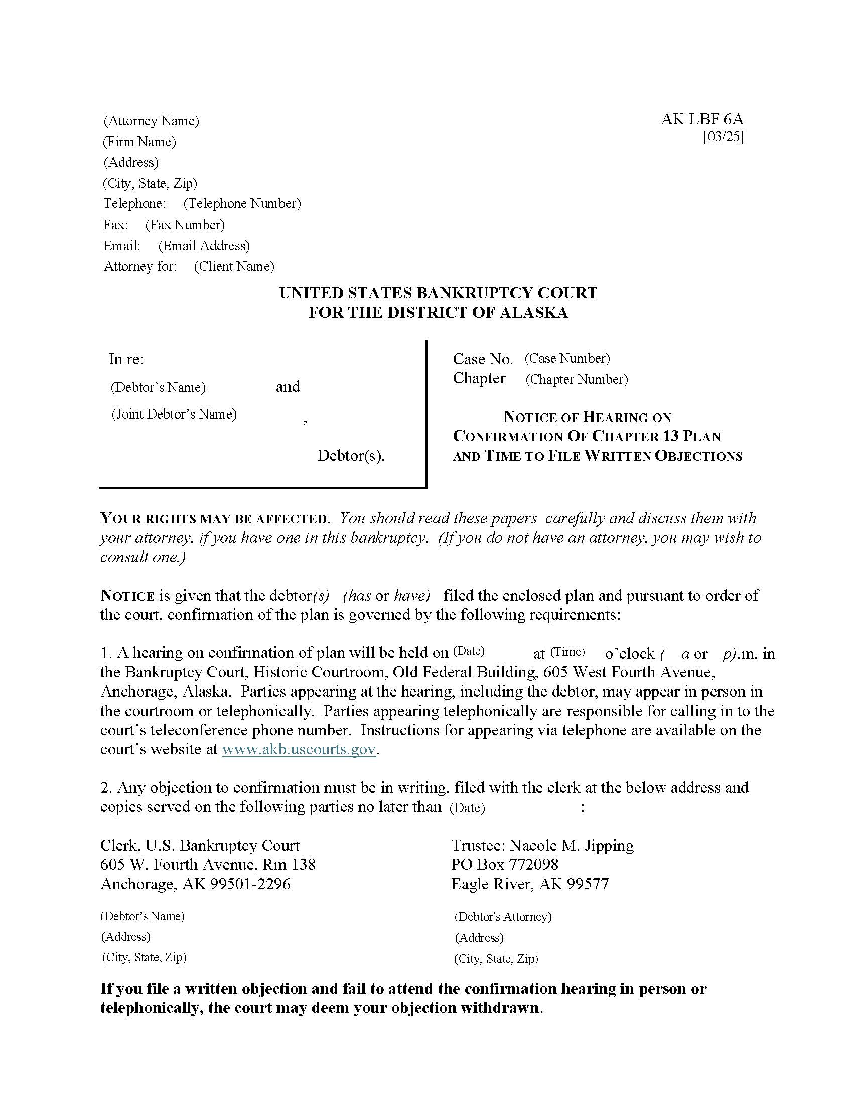 Notice Of Hearing On Confirmation Of Chapter 13 Plan And Time To File Written Objections {LBF-6A} | Pdf Fpdf Doc Docx | Alaska