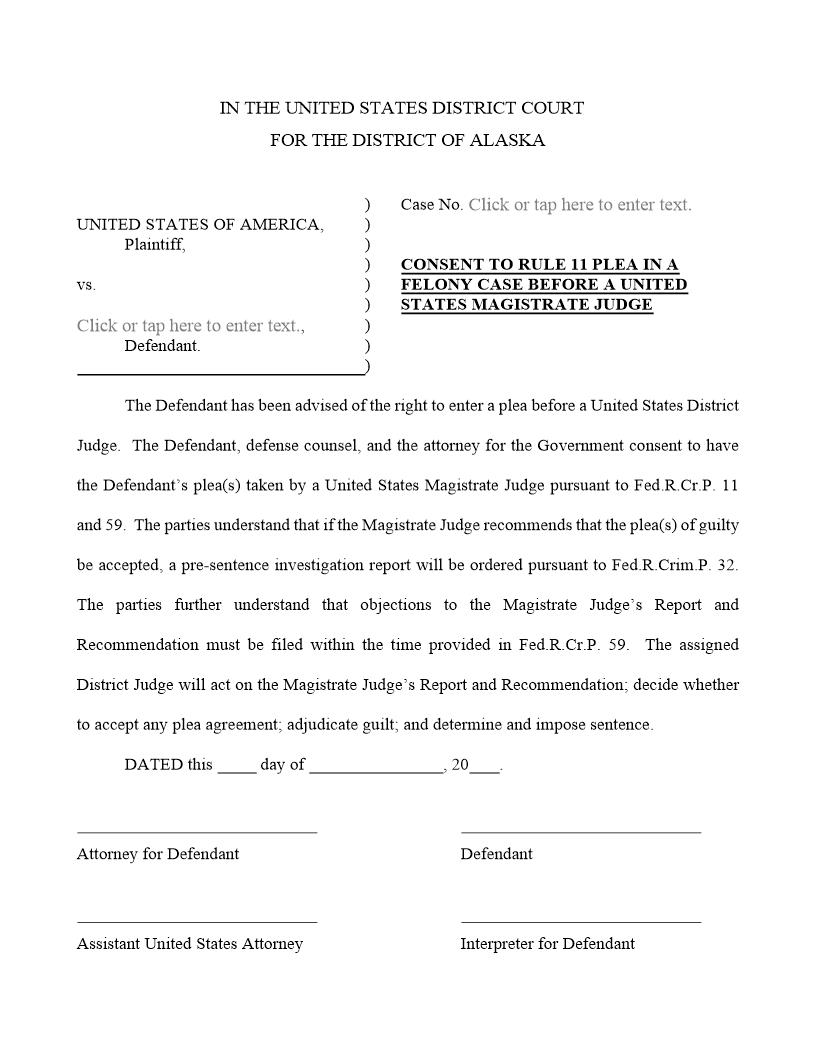 Consent To Rule 11 Plea In A Felony Case Before A US Magistrate Judge | Pdf Fpdf Docx | Alaska