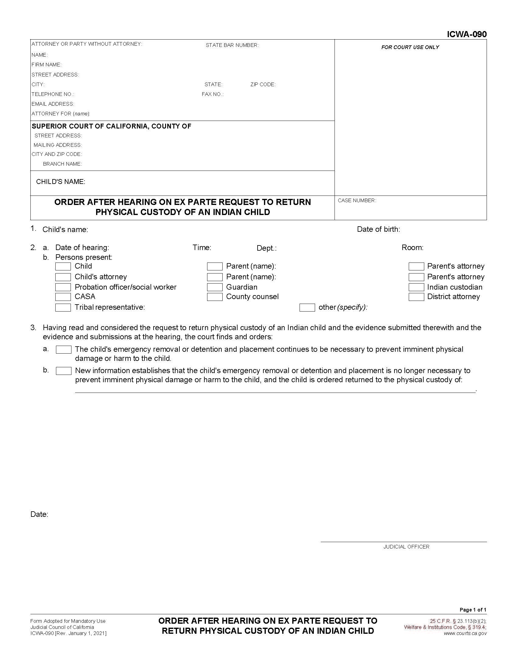 Order After Hearing On Ex Parte Request To Return Physical Custody {ICWA-090} | Pdf Fpdf Docx | California