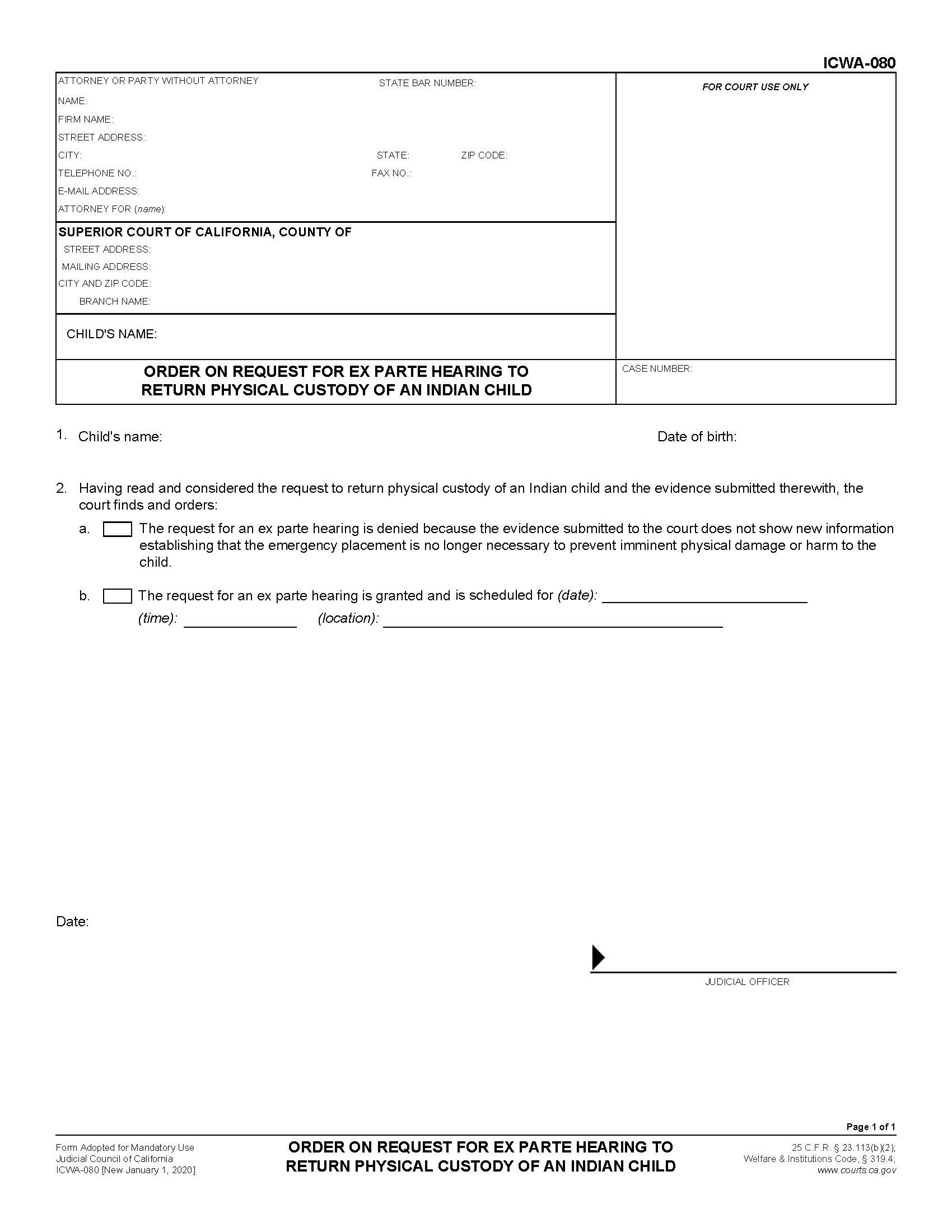 Order On Request For Ex Parte Hearing To Return Physical Custody {ICWA-080} | Pdf Fpdf Docx | California