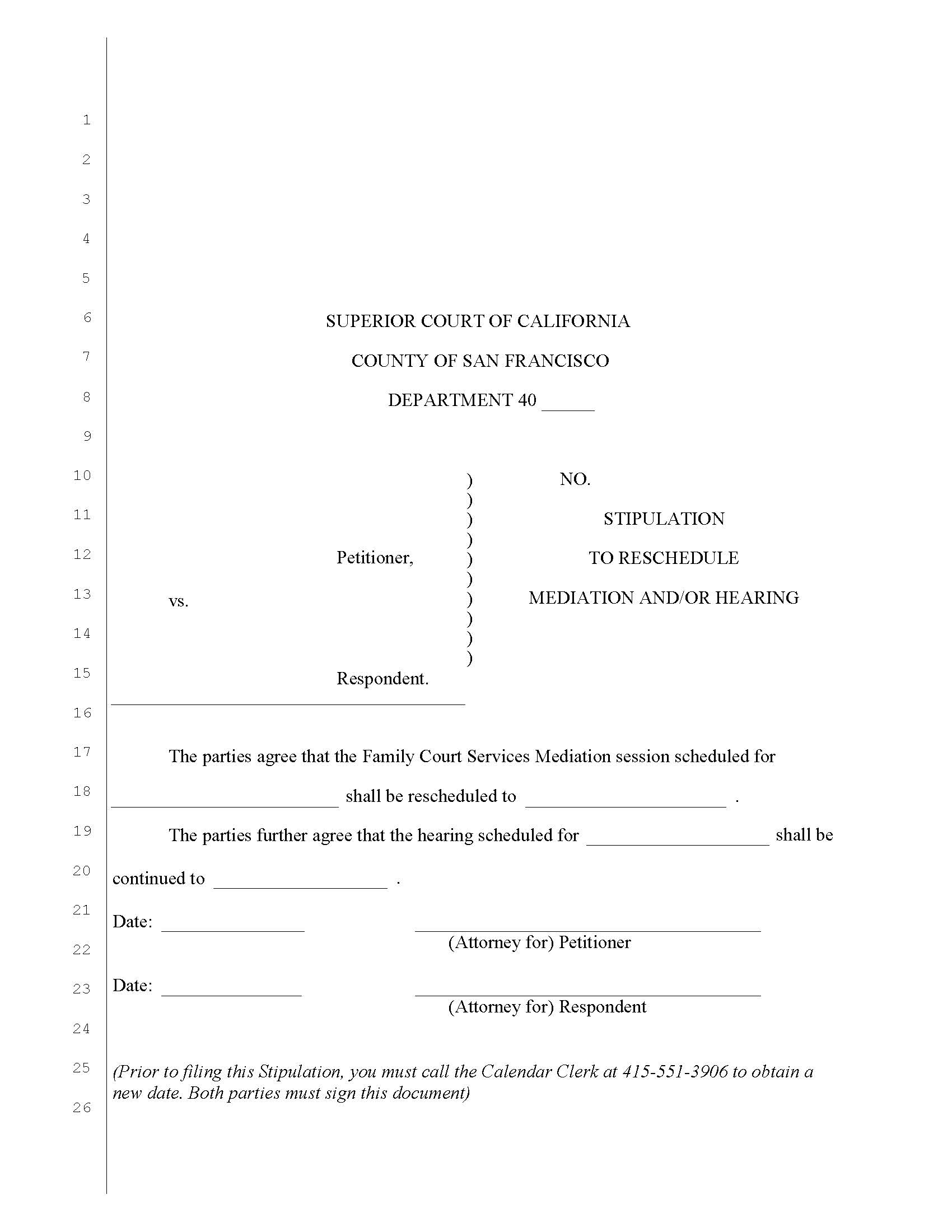 Stipulation To Reschedule Mediation And-Or Hearing {SFUFC 11.7-D(8)} | Pdf Fpdf Doc Docx | California