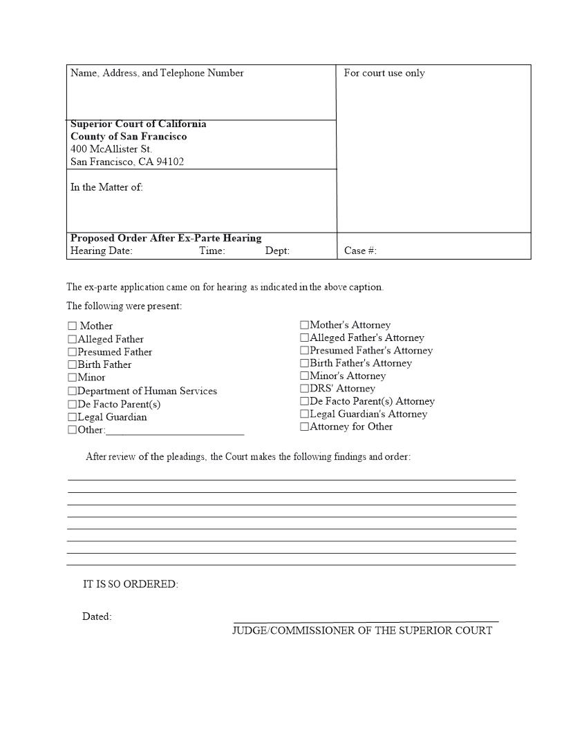 Proposed Order After Ex-Parte Hearing (SFLR 12.18) {SFUFC 12.18-E} | Pdf Fpdf Docx | California