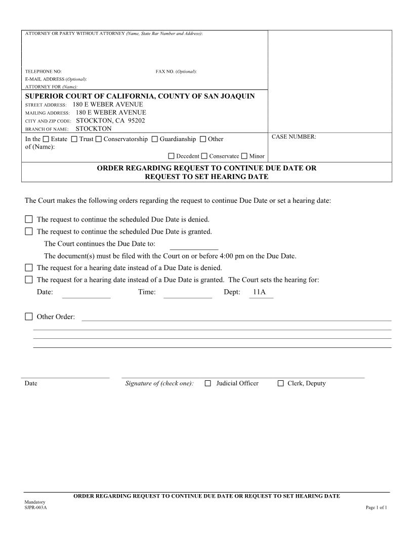 Order Regarding Request To Continue Due Date Or Request To Set Hearing Date {SJPR-003A} | Pdf Fpdf Docx | California