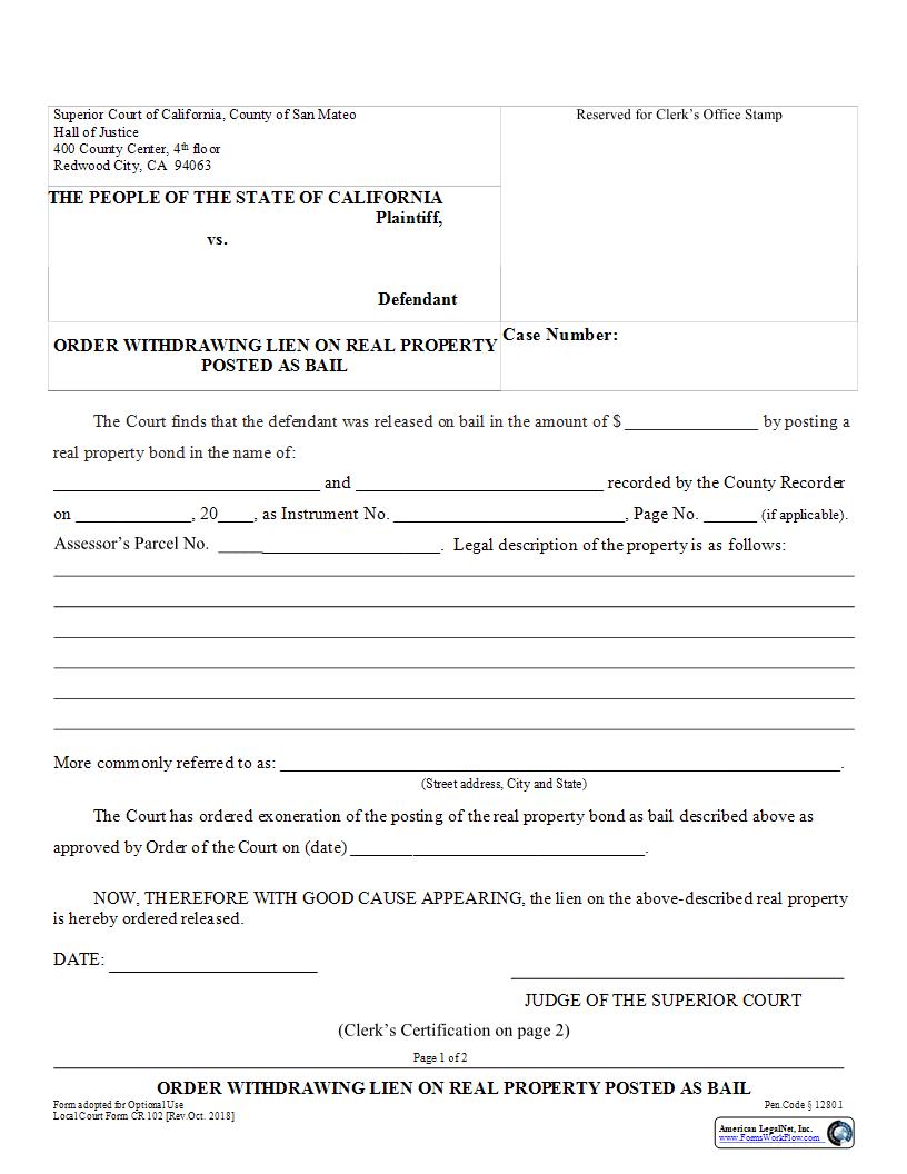 Order Withdrawing Lien On Real Property Posted As Bail {CR-102} | Pdf Fpdf Docx | California