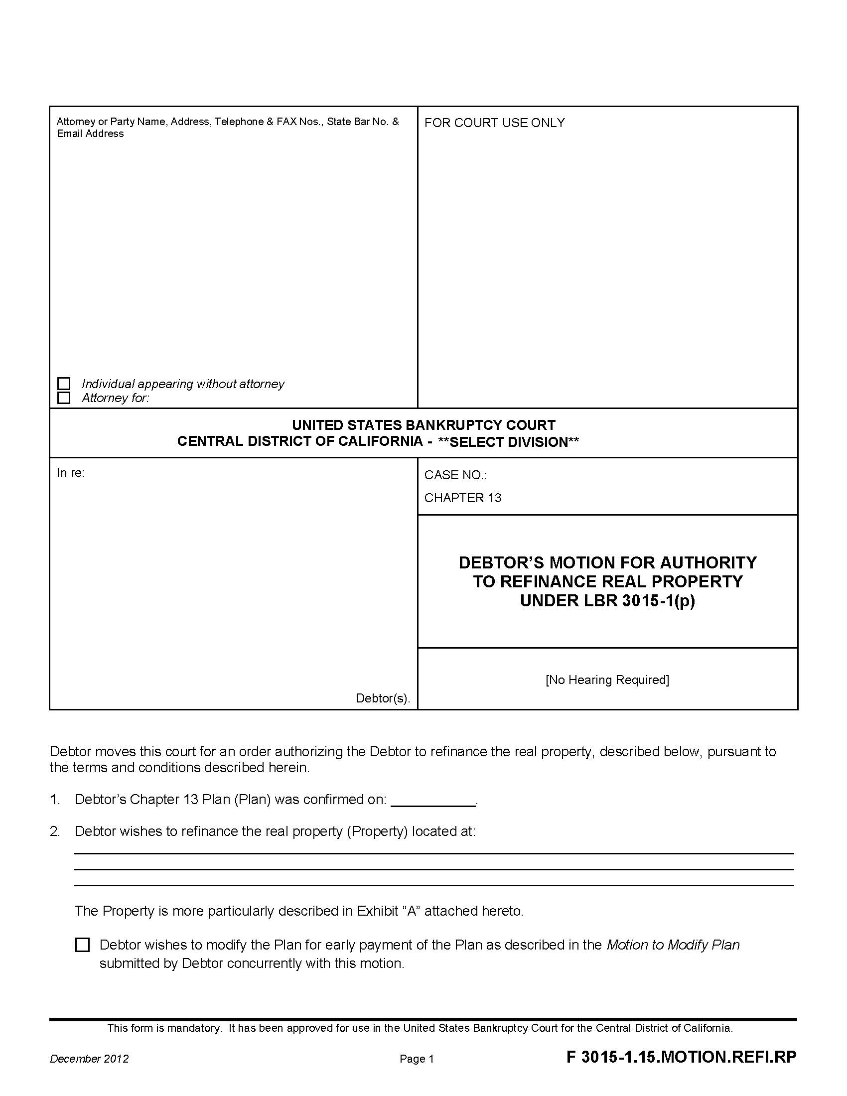 Debtors Motion For Authority To Refinance Real Property Under LBR 3015-1(p) {F 3015-1.15.MOTION.REFI.RP} | Pdf Fpdf Doc Docx | California
