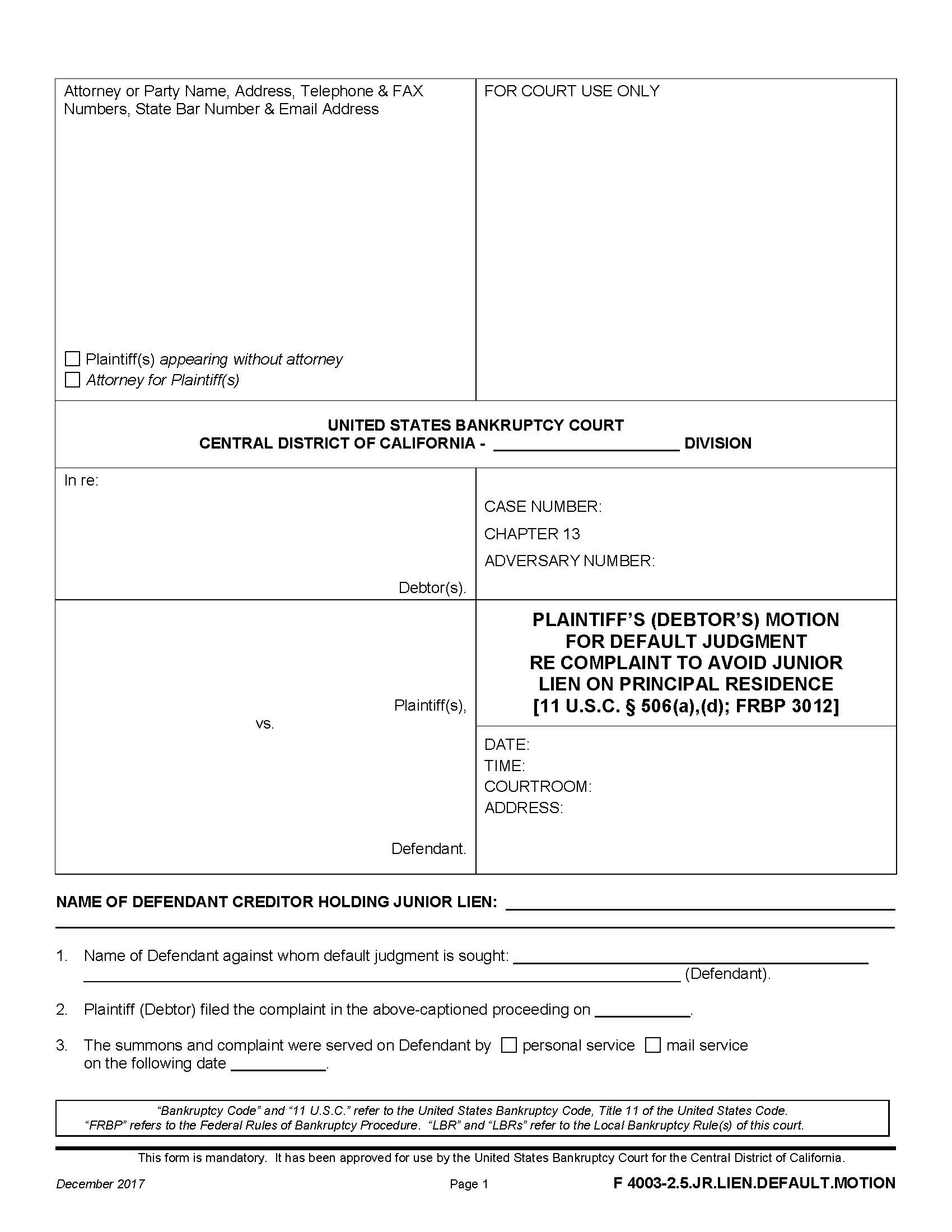 Debtors Motion For Default Judgment RE Complaint To Avoid Junior Lien {F 4003-2.5.JR.LIEN.DEFAULT.MOTION} | Pdf Fpdf Docx | California