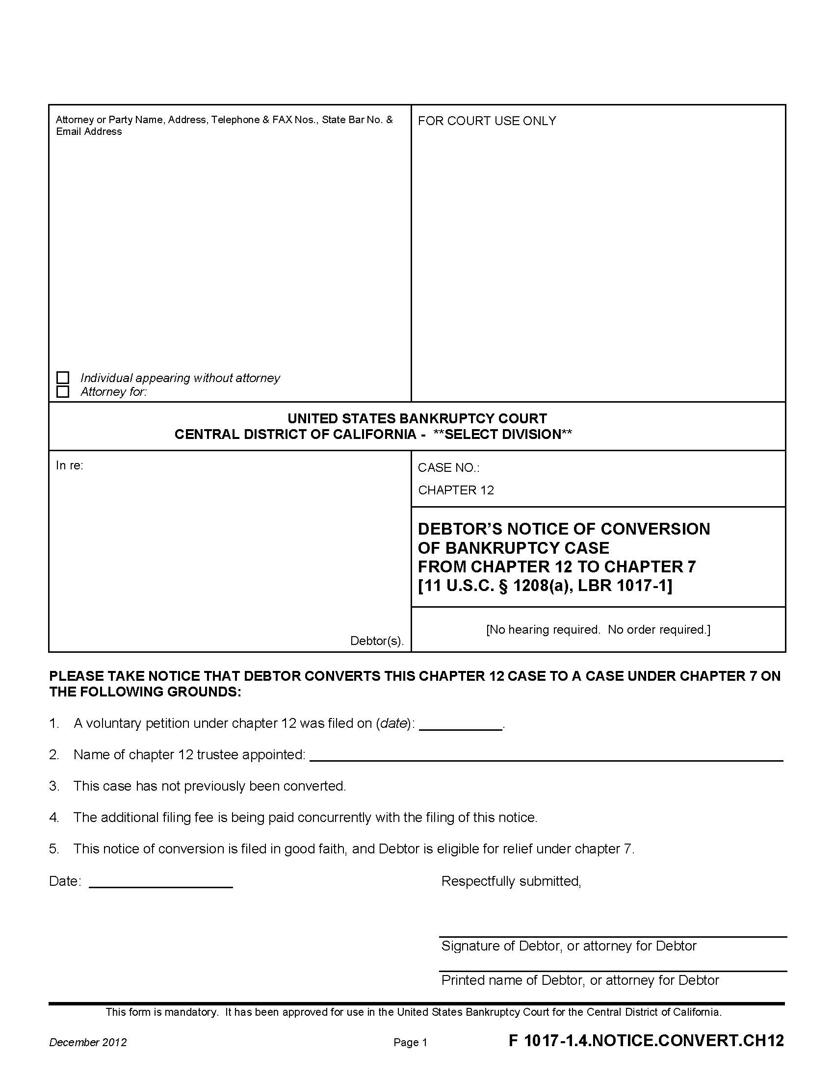 Debtors Notice Of Conversion Of Bankruptcy Case From Chapter 12 To Chapter 7 {F 1017-1.4.NOTICE.CONVERT.CH12} | Pdf Fpdf Doc Docx | California
