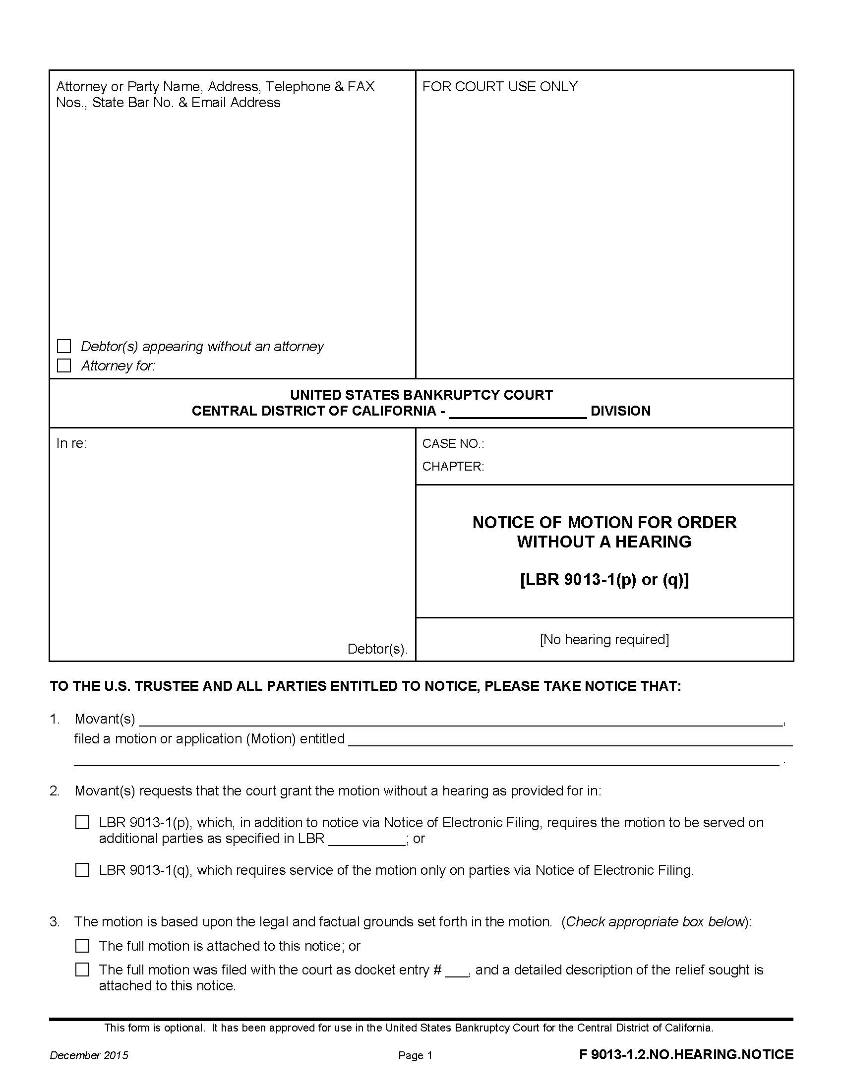 Notice Of Motion For Order Without Hearing (LBR 9013-1(p) or (q)) {F 9013-1.2.NO.HEARING.NOTICE} | Pdf Fpdf Doc Docx | California