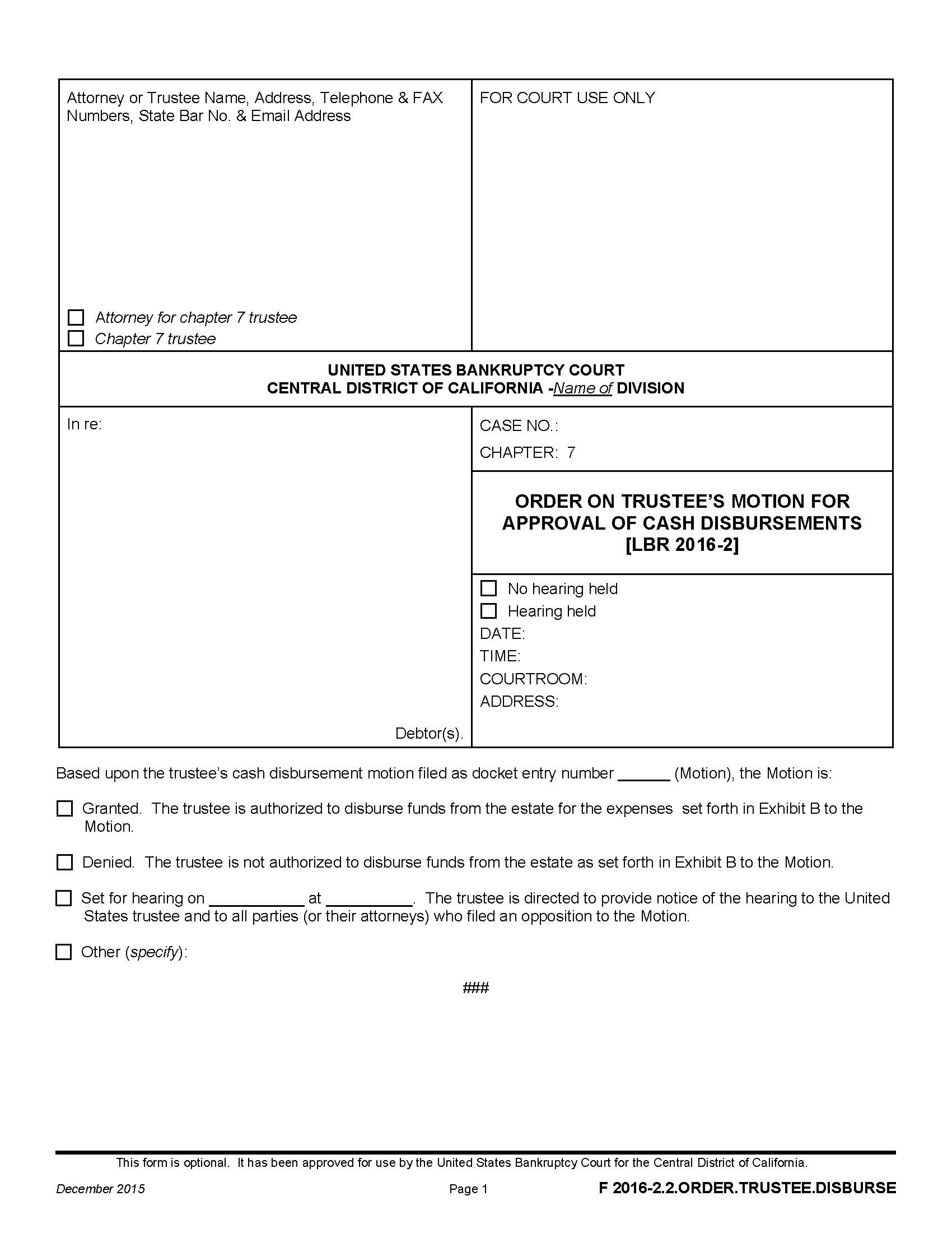 Order On Trustees Motion For Approval Of Cash Disbursement {F 2016-2.2.ORDER.TRUSTEE.DISBURSE} | Pdf Fpdf Doc Docx | California