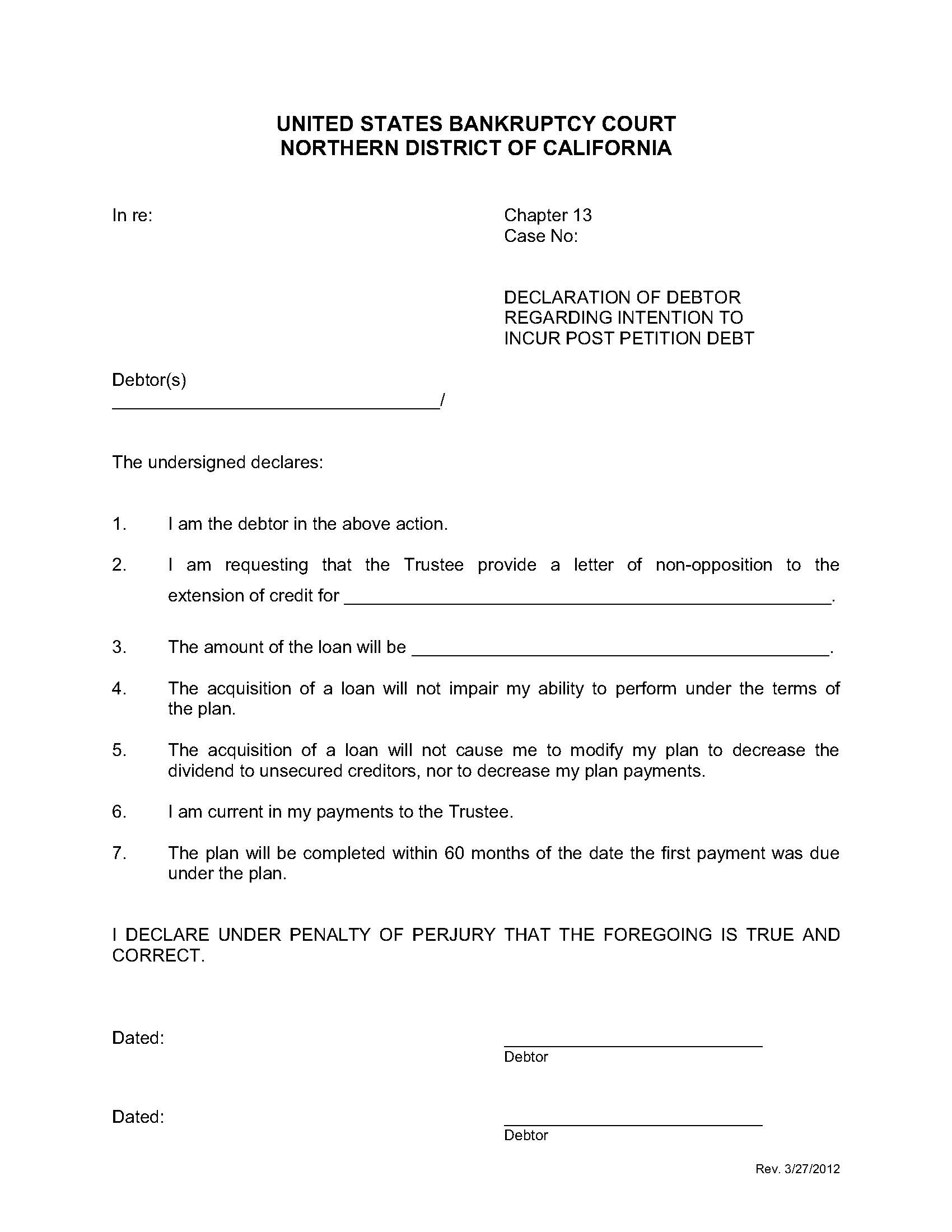 Declaration Of Debtor Regarding Intention To Incur Post Petition Debt (Purchase) | Pdf Fpdf Docx | California