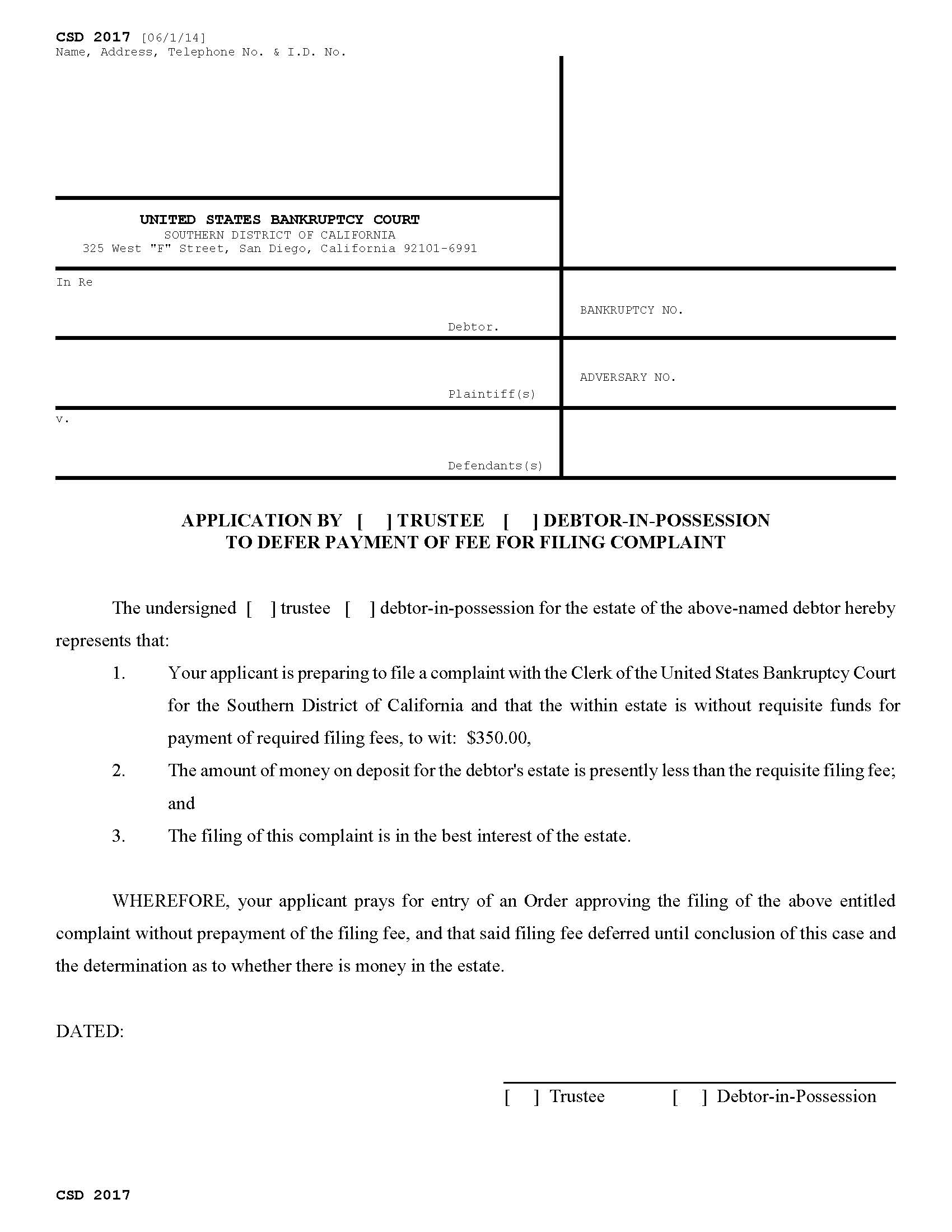 Application By Trustee Debtor-In-Possession To Defer Payment Of Fee For Filing Complaint {CSD 2017} | Pdf Fpdf Doc Docx | California