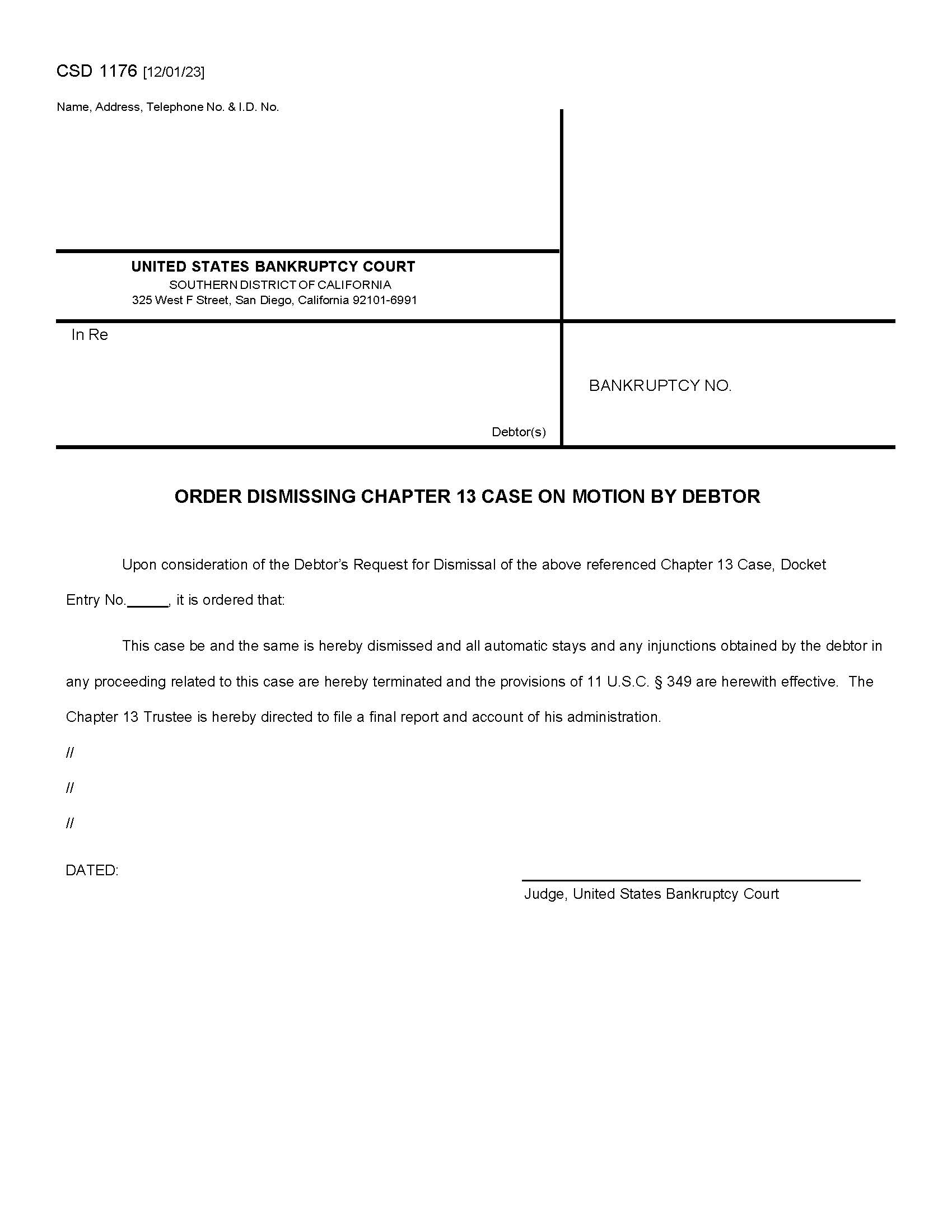 Order Dismissing Chapter 13 Case On Request By Debtor {CSD 1176} | Pdf Fpdf Docx | California