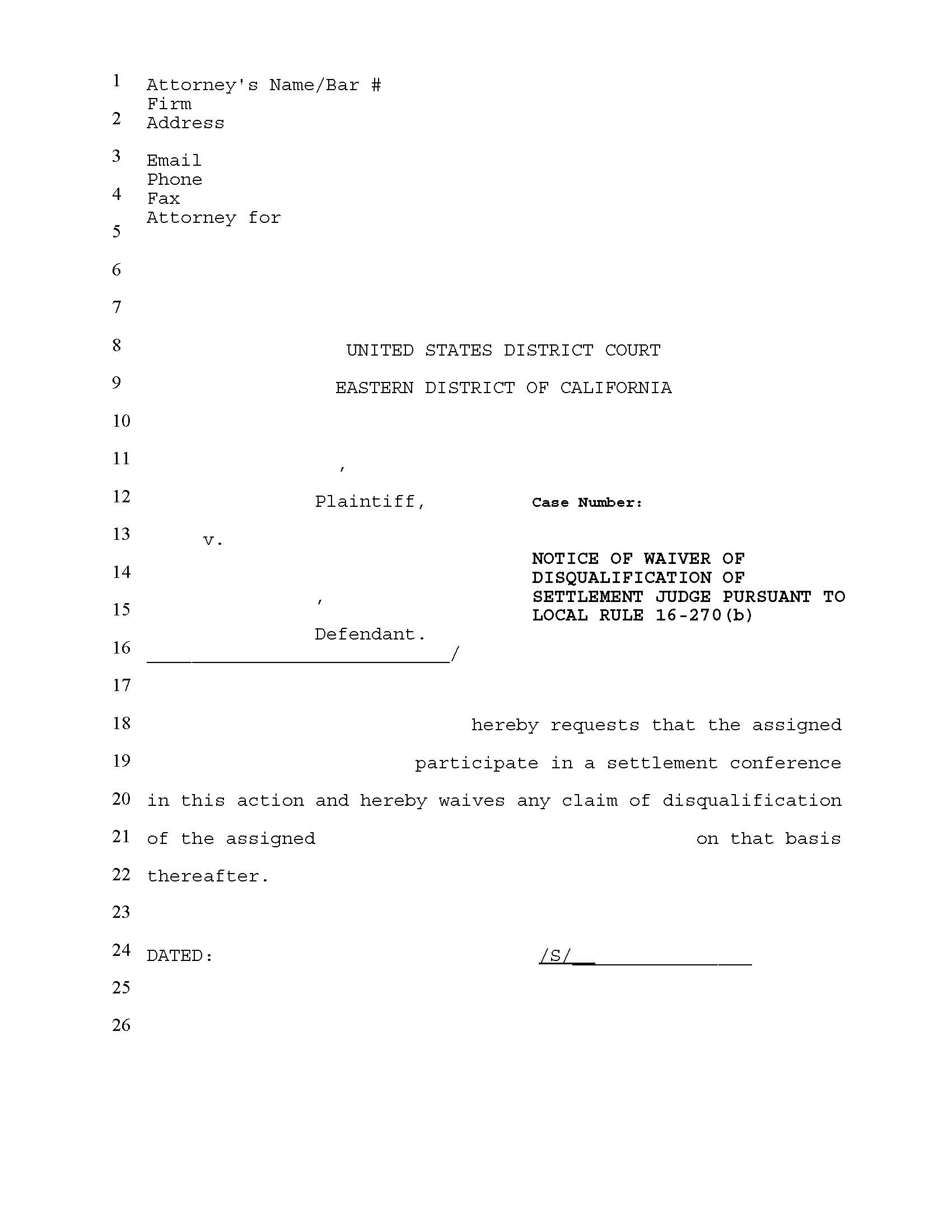 Notice Of Waiver Of Disqualification Of Settlement Judge Pursuant To Local Rule 16-270(b) | Pdf Fpdf Doc Docx | California