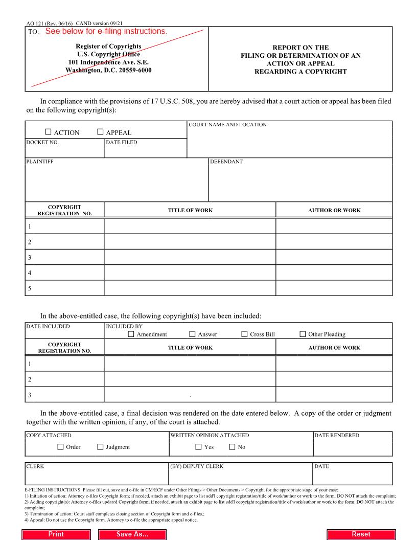 Report On The Filing Or Determination Of Action Or Appeal Regarding A Copyright {AO 121 CAND} | Pdf Fpdf Docx | California
