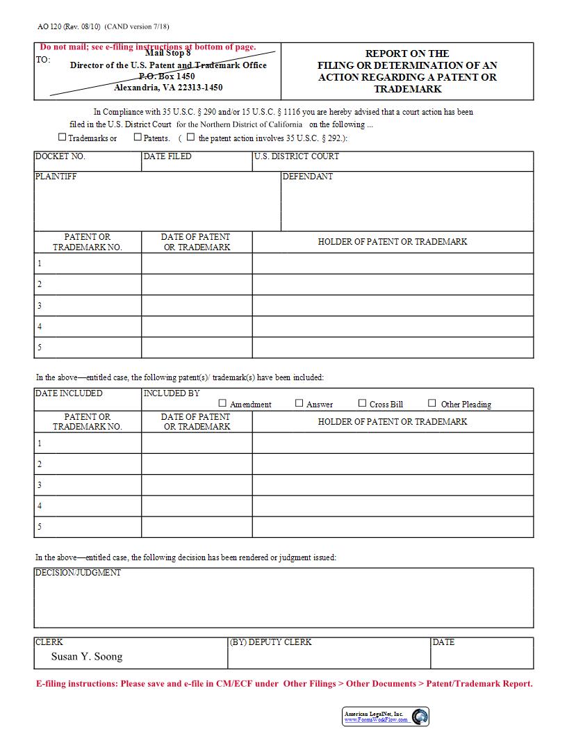 Report On The Filing Or Determination Of Action Regarding A Patent {AO 120 CAND} | Pdf Fpdf Docx | California