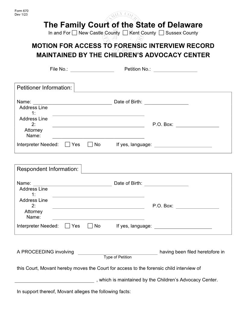 Motion For Access To Forensic Interview Record Maintained By The Childrens Advocacy {670} | Pdf Fpdf Docx | Delaware
