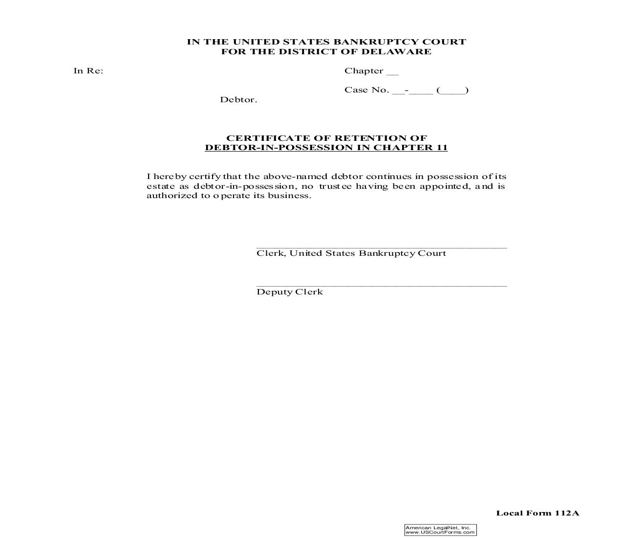 Certificate Of Retention For Debtor In Possession Chapter 11 {112A} | Pdf Fpdf Doc Docx | Delaware