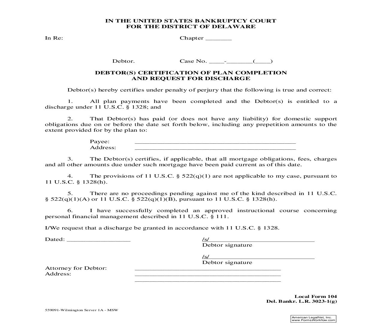 Debtor(s) Certification Of Plan Completion And Request For Discharge {104} | Pdf Fpdf Doc Docx | Delaware