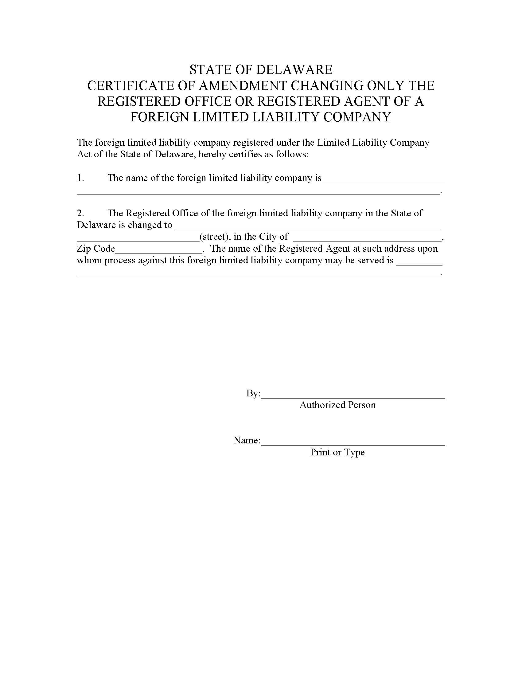 Foreign Limited Liability Company (Certificate Of Amendment Changing Only The Registered Office-Agent) | Pdf Fpdf Docx | Delaware
