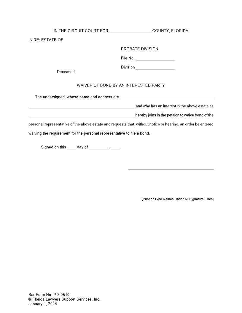 Waiver Of Bond By An Interested Party {P-3.0510} | Pdf Fpdf Doc Docx | FLSSI Probate