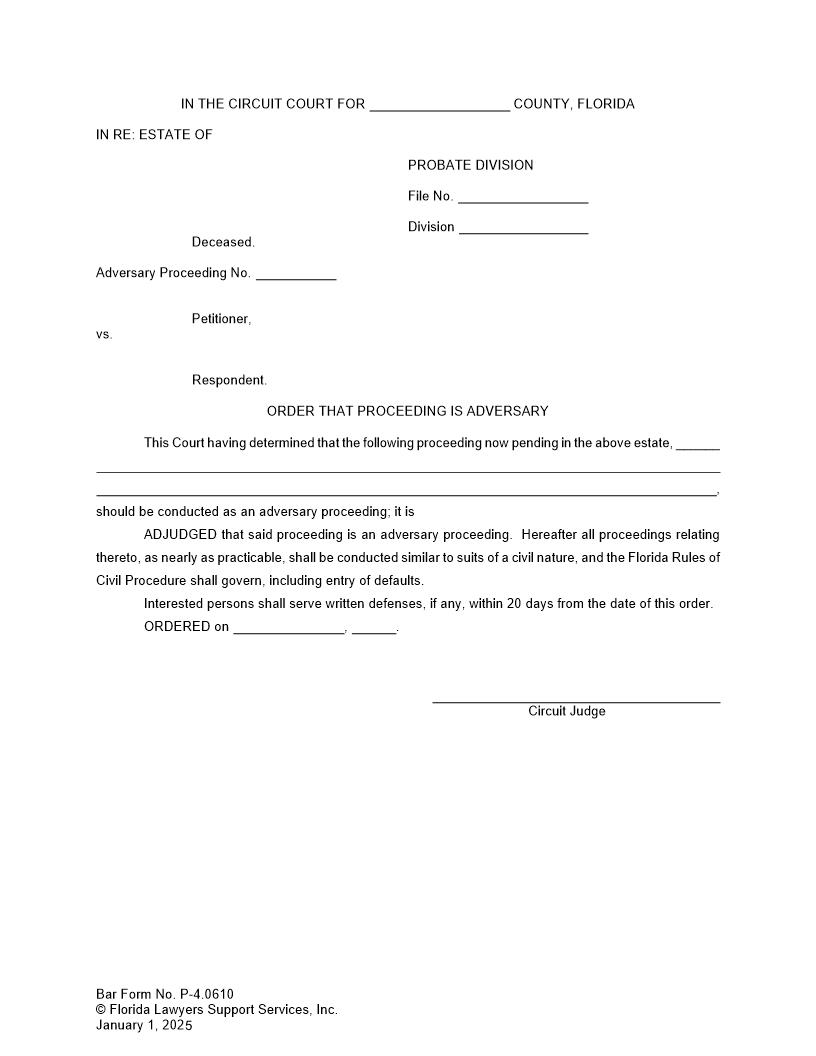 Order That Proceeding Is Adversary {P-4.0610} | Pdf Fpdf Doc Docx | FLSSI Probate