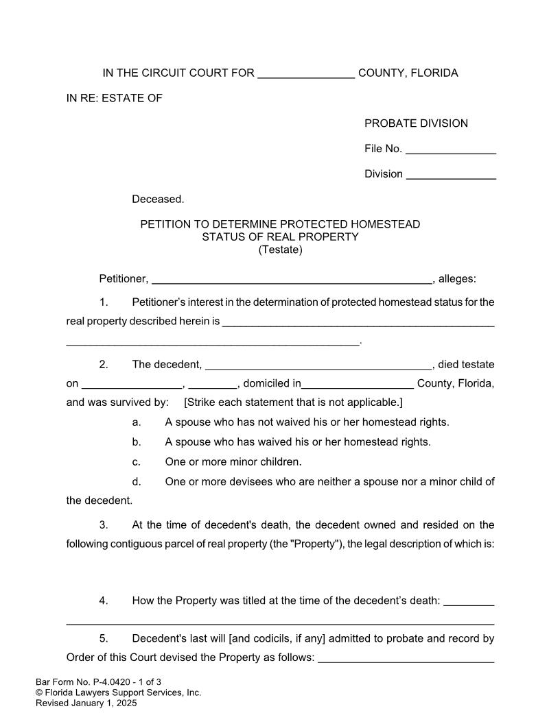 Petition To Determine Protected Homestead Status Of Real Property Testate {P-4.0420} | Pdf Fpdf Doc Docx | FLSSI Probate