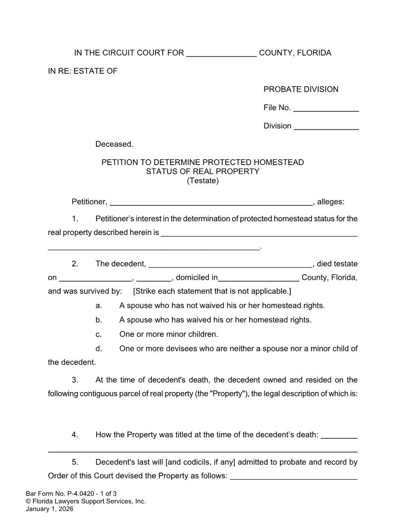 Petition To Determine Protected Homestead Status Of Real Property Testate {P-4.0420} | Pdf Fpdf Doc Docx | FLSSI Probate
