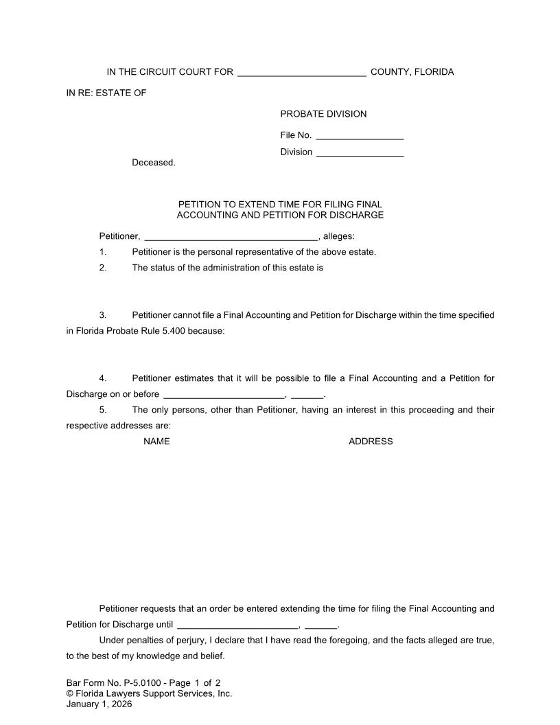 Petition To Extend Time For Filing Final Accounting And Petition For Discharge {P-5.0100} | Pdf Fpdf Doc Docx | FLSSI Probate