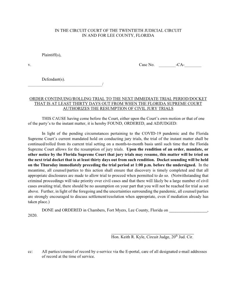 Order Rolling Trial To (Date After) Resumption Of Trials (Judge K Kyle) | Pdf Fpdf Docx | Florida