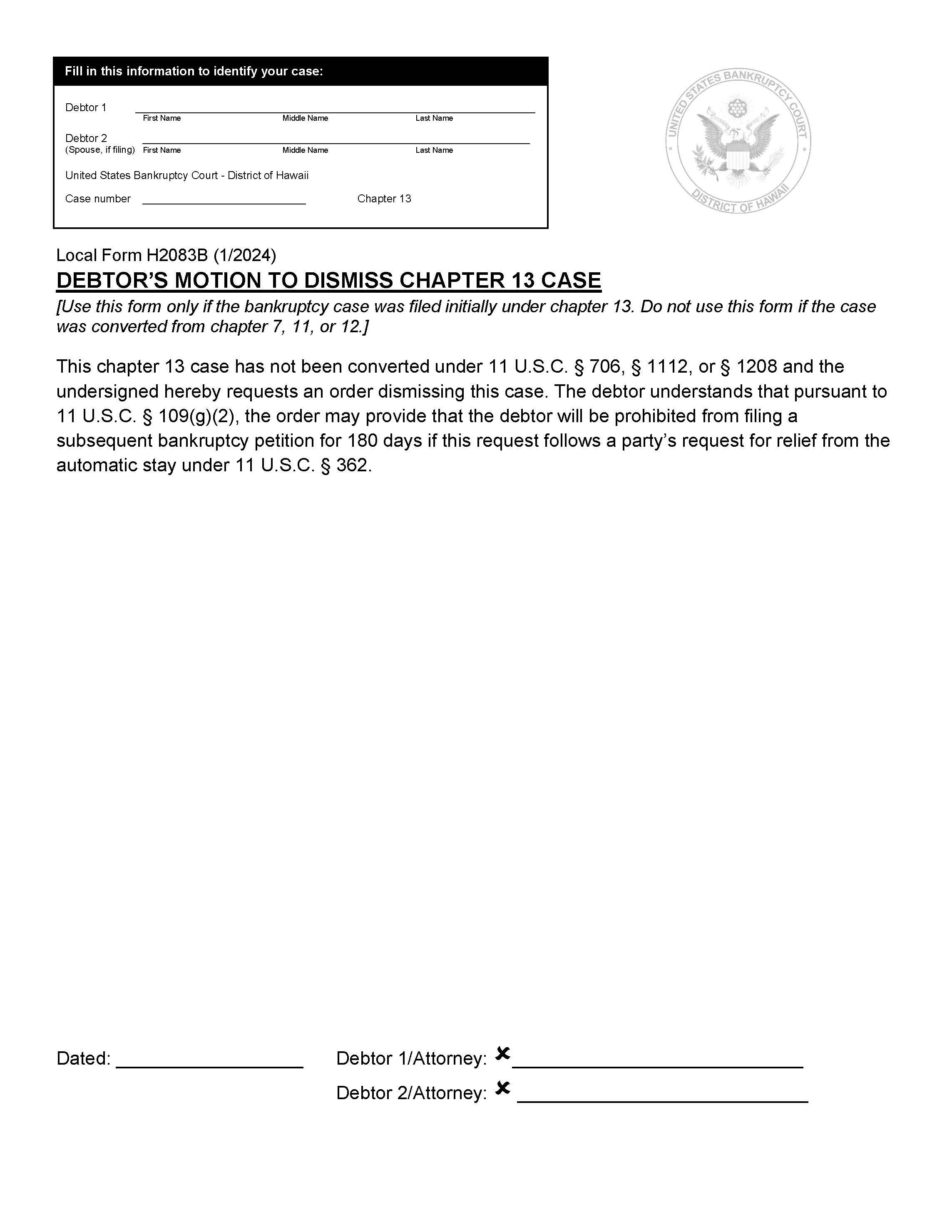 Debtors Motion To Dismiss Chapter 13 Case {H2083B} | Pdf Fpdf Doc Docx | Hawaii