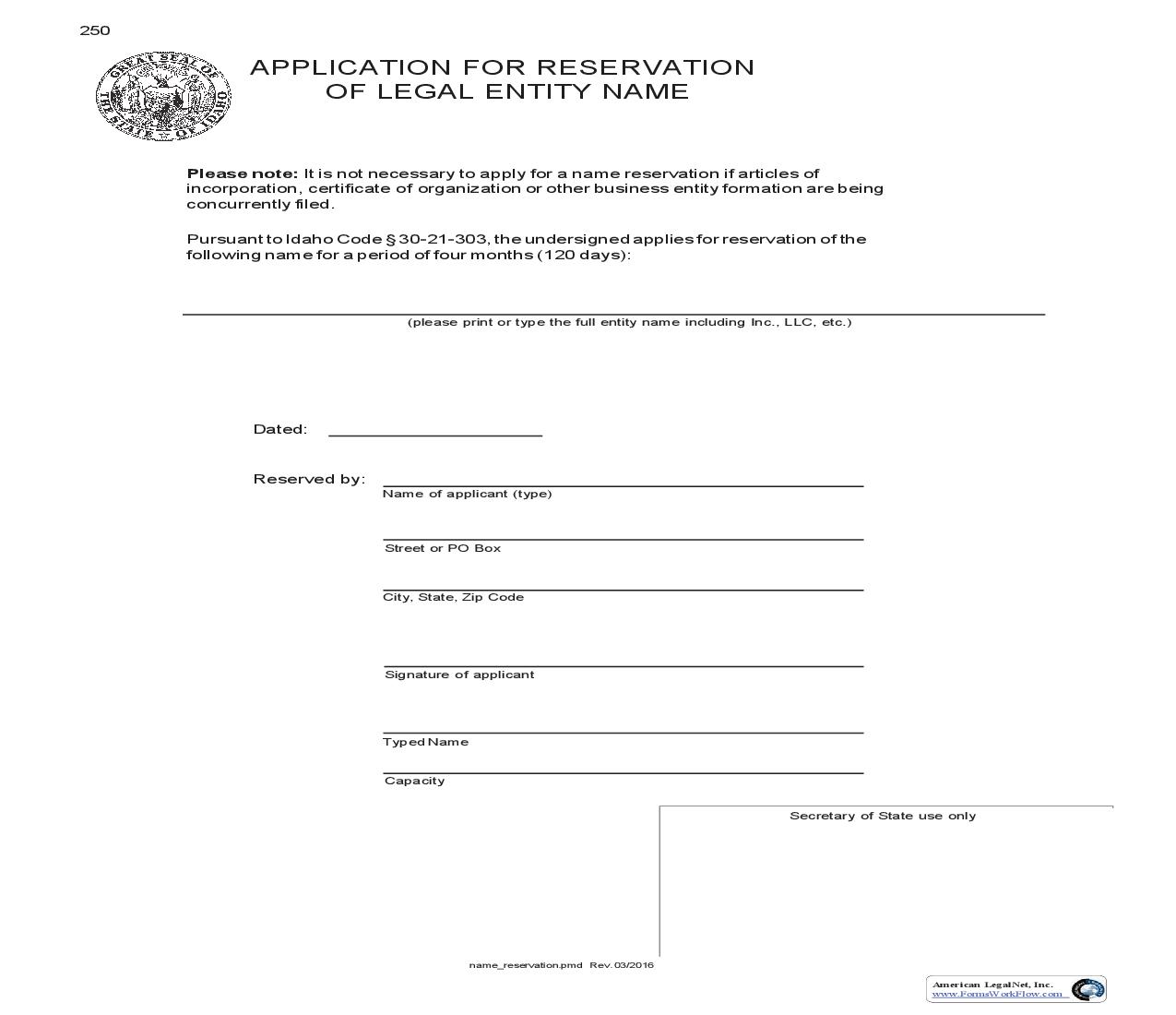 Application For Reservation Of Legal Entity Name {250} |  | Idaho
