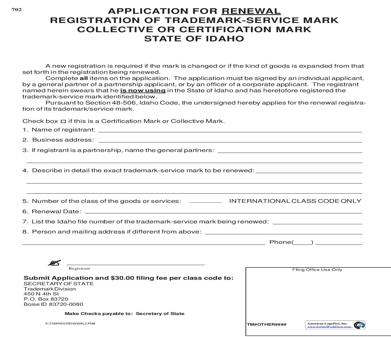 Application For Renewal Registration Of Trademark Service Mark Collective Or Certification Mark {702} |  | Idaho