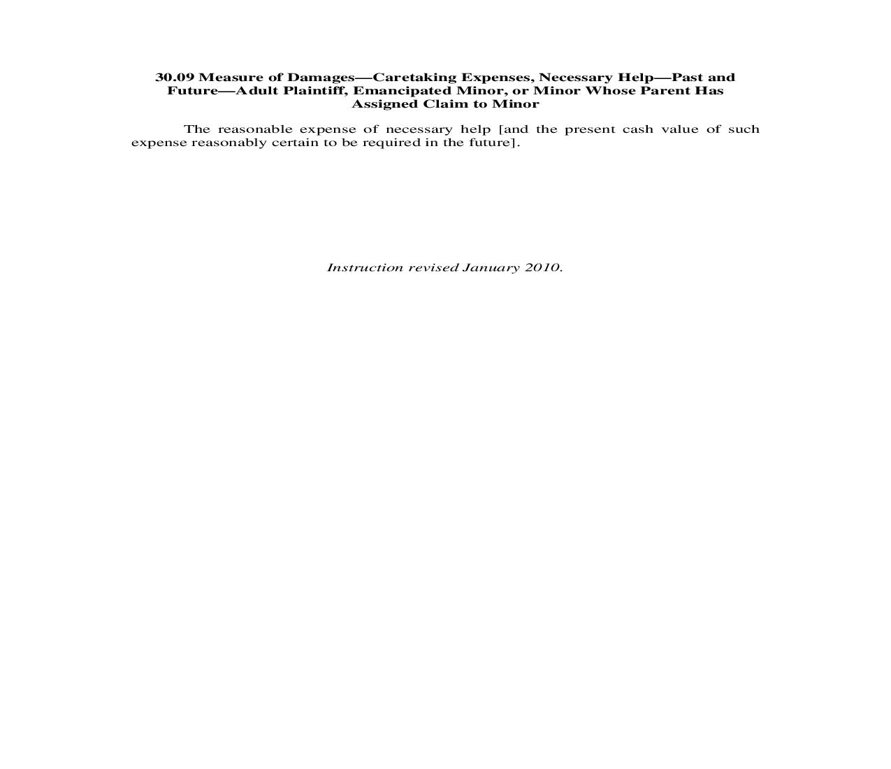 30.09. Measure of Damages-Caretaking Expense Necessary Help-Past-Future-Adult Pltf Emancipated Minor or Assigned Claim to Minor | Pdf Docx | Illinois_JI