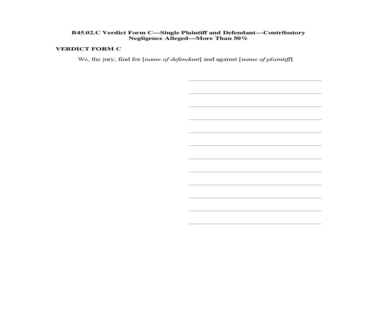 B45.02.C. Verdict Form C-Single Plaintiff and Defendant-Contributory Negligence Alleged-More Than 50 Percent | Pdf Doc Docx | Illinois_JI