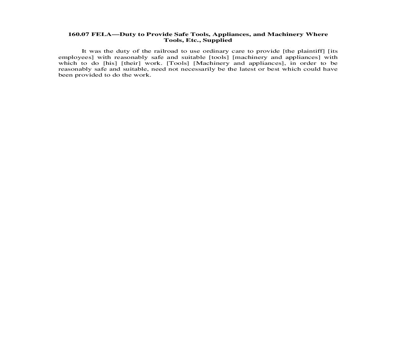 160.07. FELA-Duty to Provide Safe Tools Appliances and Machinery Where Tools Etc. Supplied | Pdf Doc Docx | Illinois_JI