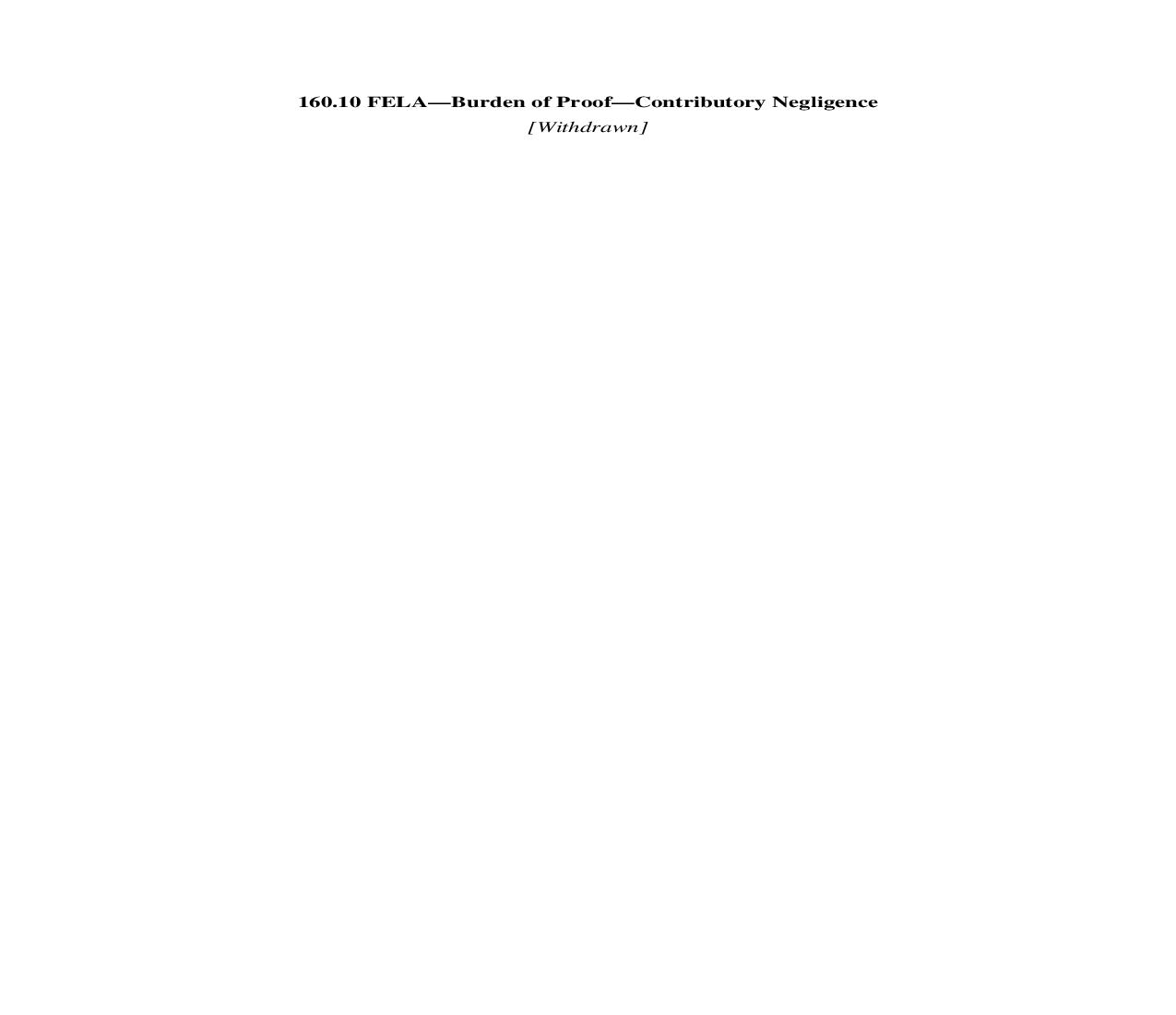 160.10. FELA-Burden of Proof-Contributory Negligence | Pdf Doc Docx | Illinois_JI