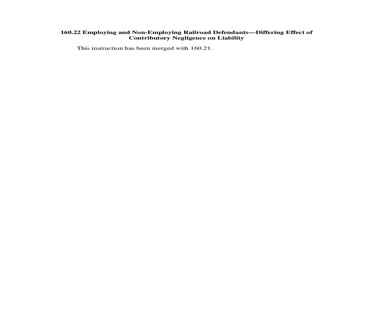 160.22. Employing and Non-Employing Railroad Defts-Differing Effect of Contrib Negligence on Liability | Pdf Doc Docx | Illinois_JI