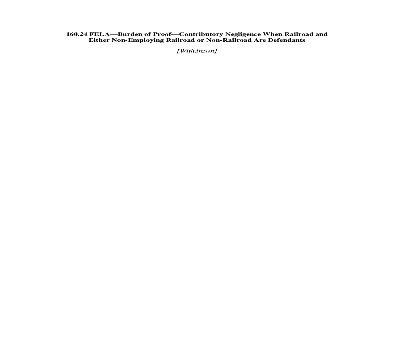 160.24. FELA-Burden of Proof-Contributory Negligence When Railroad and Non-Employing Railroad or Non-Railroad Are Defts | Pdf Docx | Illinois_JI