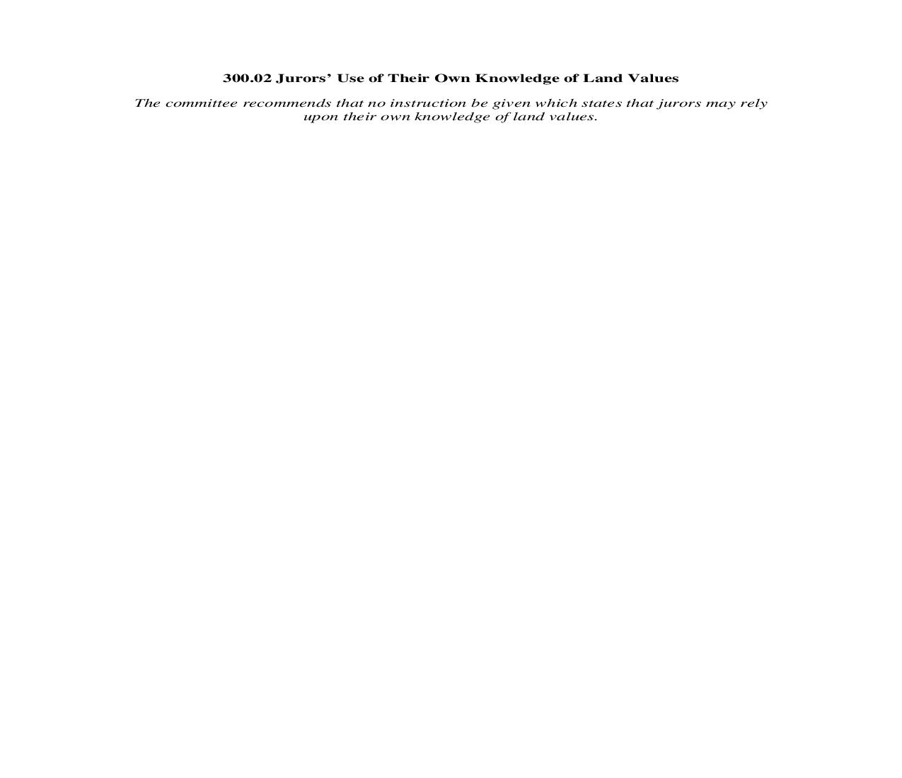300.02. Jurors Use of Their Own Knowledge of Land Values | Pdf Doc Docx | Illinois_JI