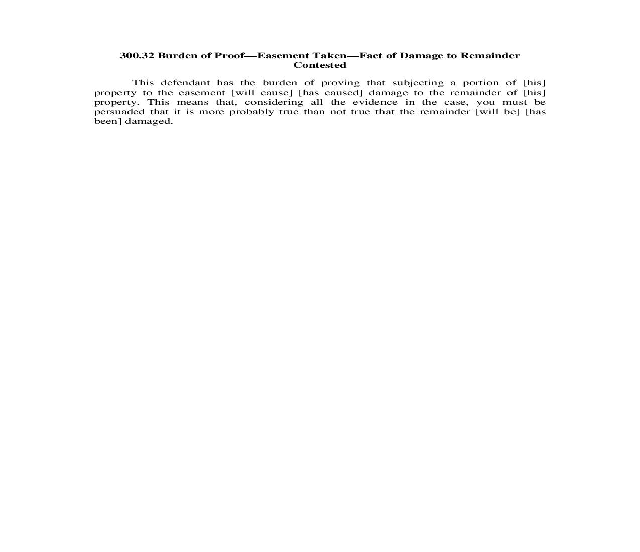 300.32. Burden of Proof-Easement Taken-Fact of Damage to Remainder Contested | Pdf Doc Docx | Illinois_JI
