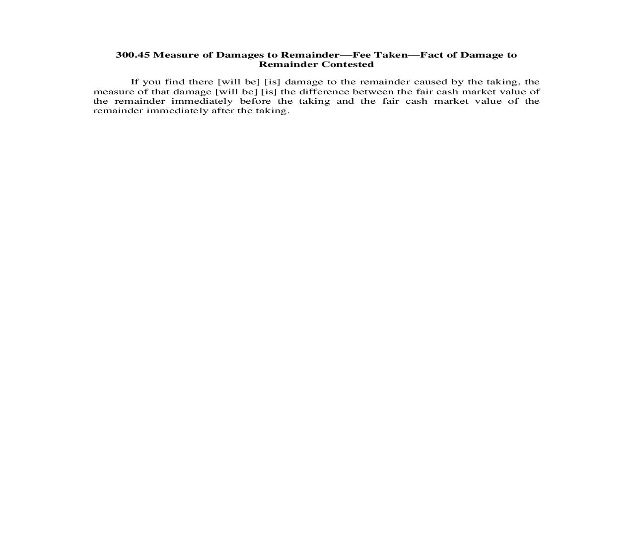 300.45. Measure of Damages to Remainder-Fee Taken-Fact of Damage to Remainder Contested | Pdf Doc Docx | Illinois_JI