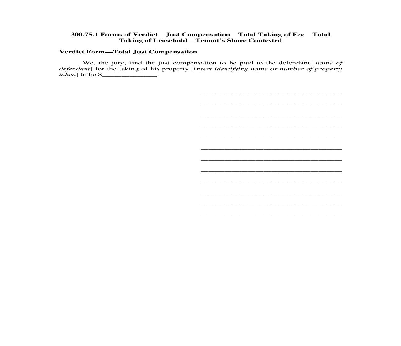 300.75.1. Forms of Verdict-Just Compensation-Total Taking of Fee-Total Taking of Leasehold-Tenants Share Contested | Pdf Doc Docx | Illinois_JI