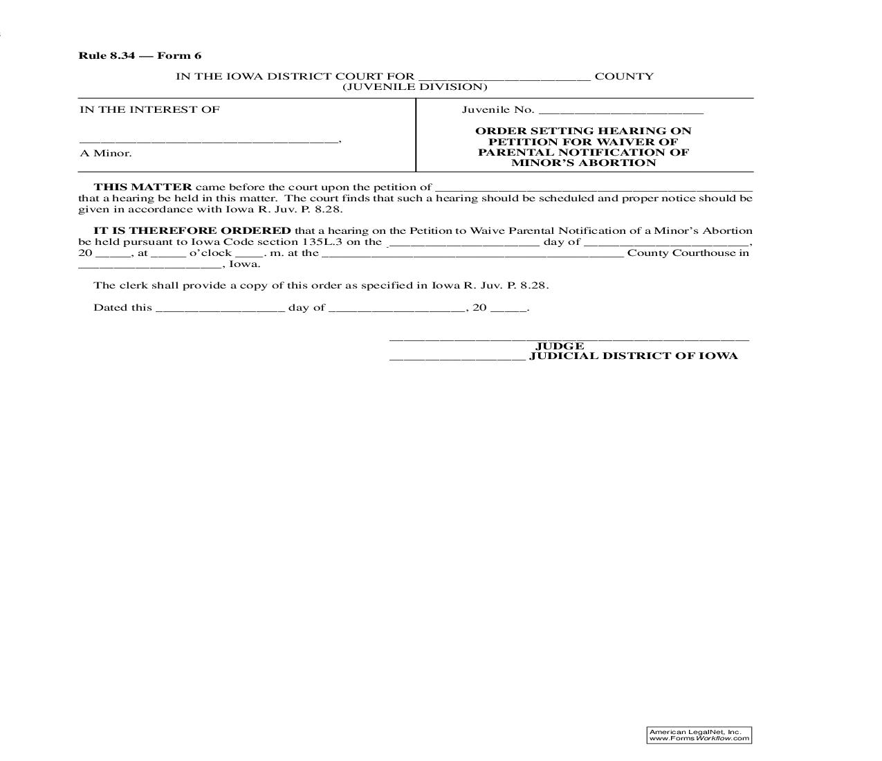 Order Setting Hearing On Petition For Waiver Of Parental Notification Of Minors Abortion {Rule 8.34 Form 6} | Pdf Fpdf Doc Docx | Iowa