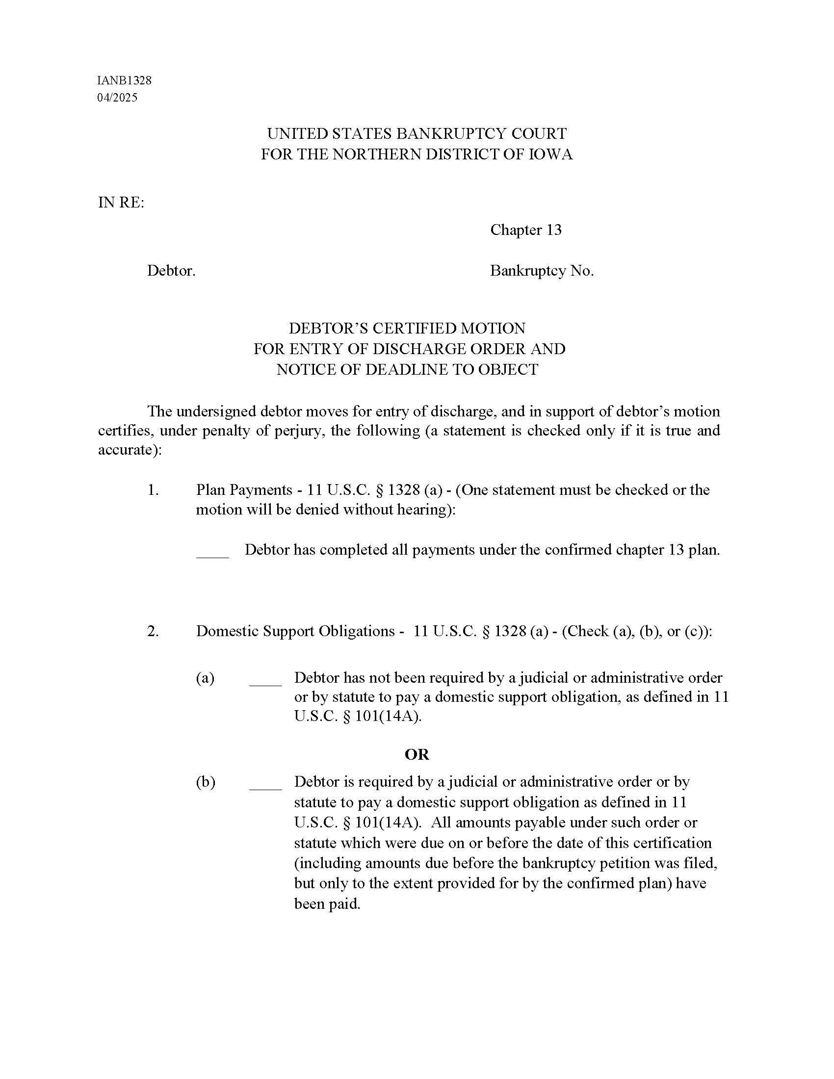 Debtors Certified Motion Entry Of Discharge Notice Deadline (Chapter 13) {IANB1328} | Pdf Fpdf Doc Docx | Iowa