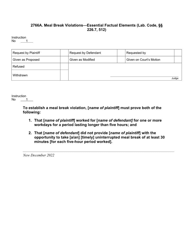 2766A. Meal Break Violations Essential Factual Elements (Lab. Code, §§ 226.7, 512) | Pdf Docx | Jury Instructions