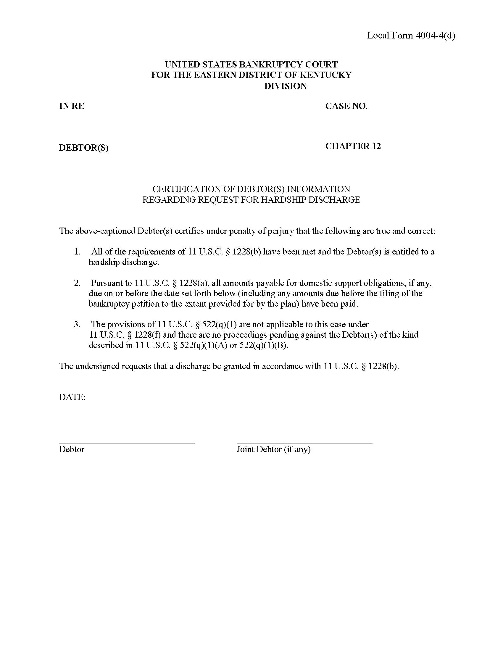 Ch 12 Certification of Debtor Information Regarding Request for Hardship Discharge {4004-4d} | Pdf Fpdf Docx | Kentucky