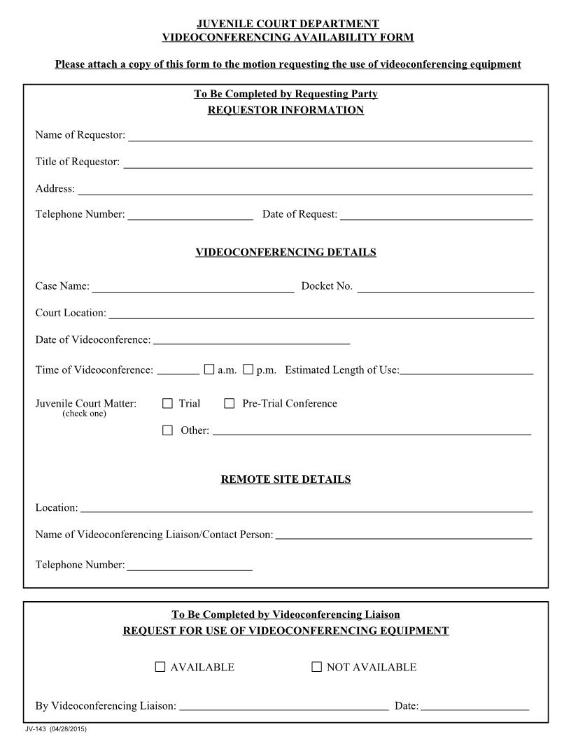 Juvenile Court Videoconferencing Availability Form {JV-143} | Pdf Fpdf Docx | Massachusetts