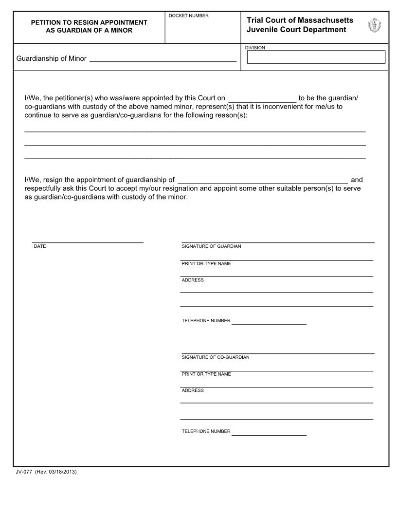 Petition To Resign Appointment As Guardian Of A Minor {JV-077} | Pdf Fpdf Docx | Massachusetts